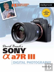 David Busch'S Sony Alpha A7r Iii