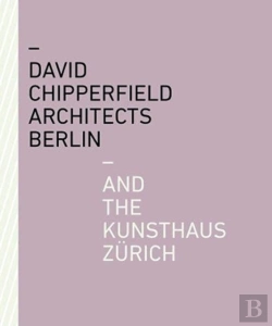 Bertrand.pt - David Chipperfield Architects Berlin And The Kunsthaus Zurich