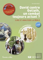 David Contre Goliath, Un Combat Toujours Actuel  Guide De L'Enseignant Lire Et Analyser La Bible