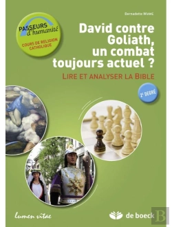 Bertrand.pt - David Contre Goliath, Un Combat Toujours Actuel ? : Lire Et Analyser La Bible