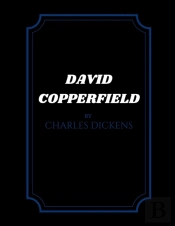 David Copperfield By Charles Dickens
