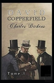 David Copperfield - Tome I Annote
