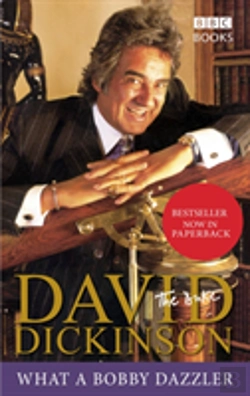 Bertrand.pt - David Dickinson: The Duke - What A Bobby Dazzler