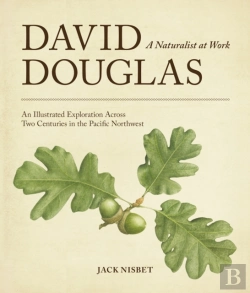 Bertrand.pt - David Douglas, A Naturalist At Work