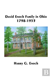 David Enoch Family In Ohio, 1798-1953