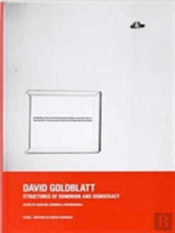 Bertrand.pt - David Goldblatt: Structures Of Dominion And Democracy