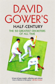 David Gowerâ€™S Half-Century