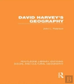 Bertrand.pt - David Harvey'S Geography (Rle Social & Cultural Geography)