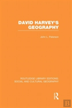 Bertrand.pt - David Harvey'S Geography (Rle Social & Cultural Geography)