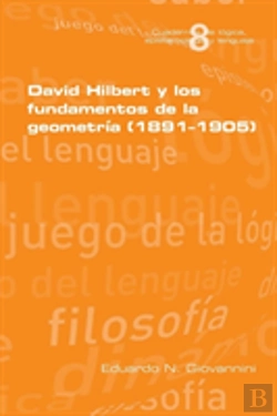 Bertrand.pt - David Hilbert Y Los Fundamentos De La Geometria (1891-1905)
