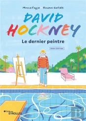 David Hockney En Bd - Le Dernier Peintre / Roman Graphique
