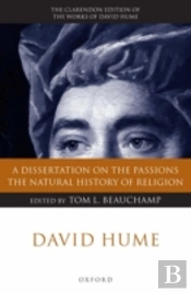 David Hume: A Dissertation On The Passions; The Natural History Of Religion