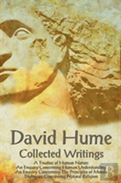 David Hume - Collected Writings (Complete And Unabridged), A Treatise Of Human Nature, An Enquiry Concerning Human Understanding, An Enquiry Concerning The Principles Of Morals And Dialogues Concernin