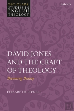 Bertrand.pt - David Jones And The Craft Of Theology