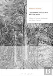David Jones'S The Grail Mass And Other Works
