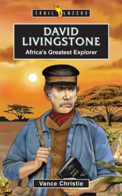 Bertrand.pt - David Livingstone: Africa'S Greatest Explorer