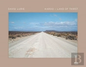 David Lurie: Karoo - Land Of Thirst