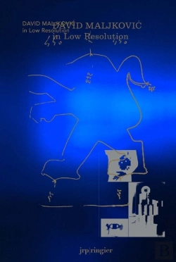 Bertrand.pt - David Maljkovic: In Low Resolution