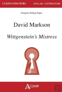 Bertrand.pt - David Markson : Wittgenstein'S Mistress