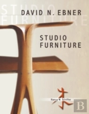 David N. Ebner: Studio Furniture