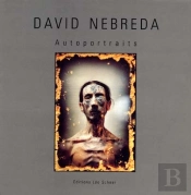 David Nebreda ; Autoportraits