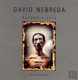Bertrand.pt - David Nebreda ; Autoportraits