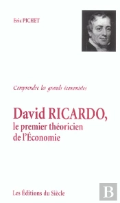 David Ricardo, Le Premier Theoricien De L'Economie