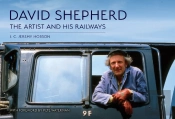 David Shepherd: The Artist And His Railways