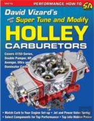 David Vizard'S How To Supertune And Modify Holley Carburetors