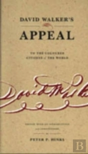 David Walker'S Appeal To The Coloured Citizens Of The World