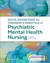 Davis Advantage For Townsend'S Essentials Of Psychiatric Mental Health Nursing