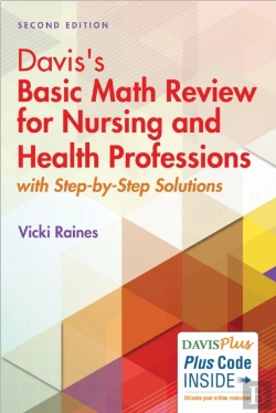 Bertrand.pt - Davis'S Basic Math Review For Nursing And Health Professions