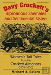 Davy Crockett'S Riproarious Shemales And Sentimental Sisters