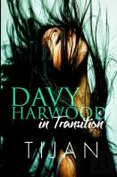 Davy Harwood In Transition