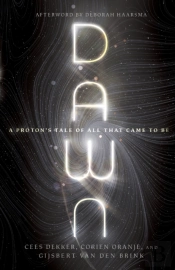 Dawn Â€“ A Proton`S Tale Of All That Came To Be