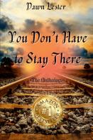 Dawn Lester - You Don'T Have To Stay There