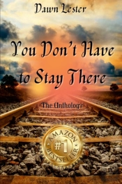 Dawn Lester - You Don'T Have To Stay There