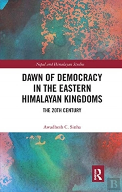 Bertrand.pt - Dawn Of Democracy In The Eastern Himalayan Kingdoms