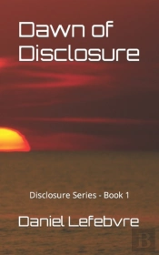 Dawn Of Disclosure: Disclosure Series -
