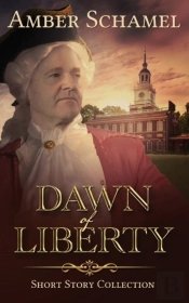 Dawn Of Liberty - Short Story Collection