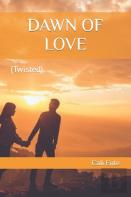 Dawn Of Love