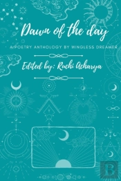 Dawn Of The Day Poetry