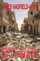 Dawn Of The Final Caliphate