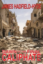 Dawn Of The Final Caliphate
