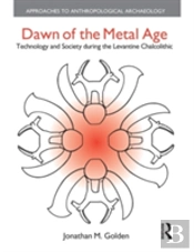 Dawn Of The Metal Age