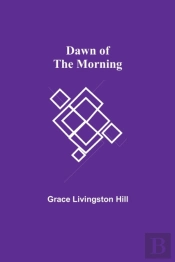 Dawn Of The Morning