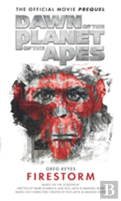 Dawn Of The Planet Of The Apes: Firestorm