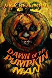 Dawn Of The Pumpkin Man