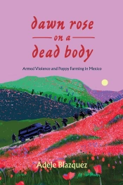 Dawn Rose On A Dead Body