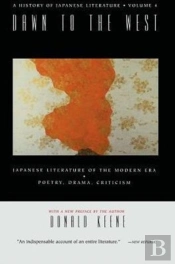Dawn To The West: A History Of Japanese Literature